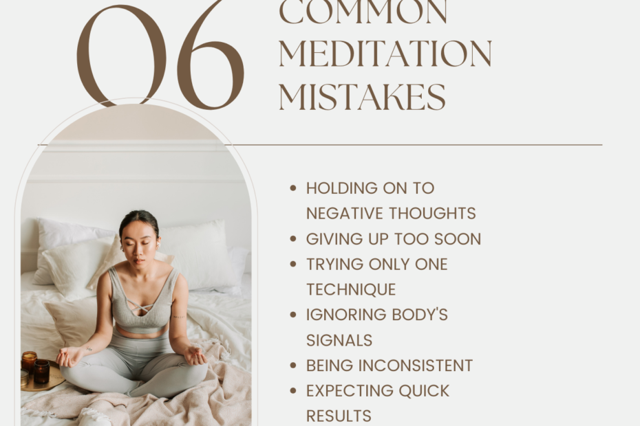 An infographic highlighting six common meditation mistakes, including holding on to negative thoughts and expecting quick results, with a serene image of a woman meditating on her bed.